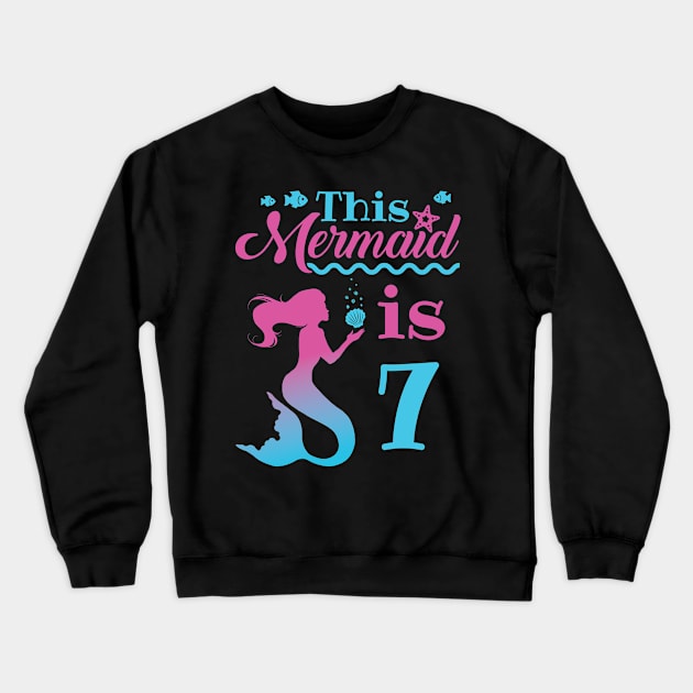 Mermaid Birthday Shirt - 7th Birthday Crewneck Sweatshirt by redbarron